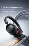 אוזניות 1MORE SonoFlow Pro – ביטול רעשים במחיר שאסור לפספס!